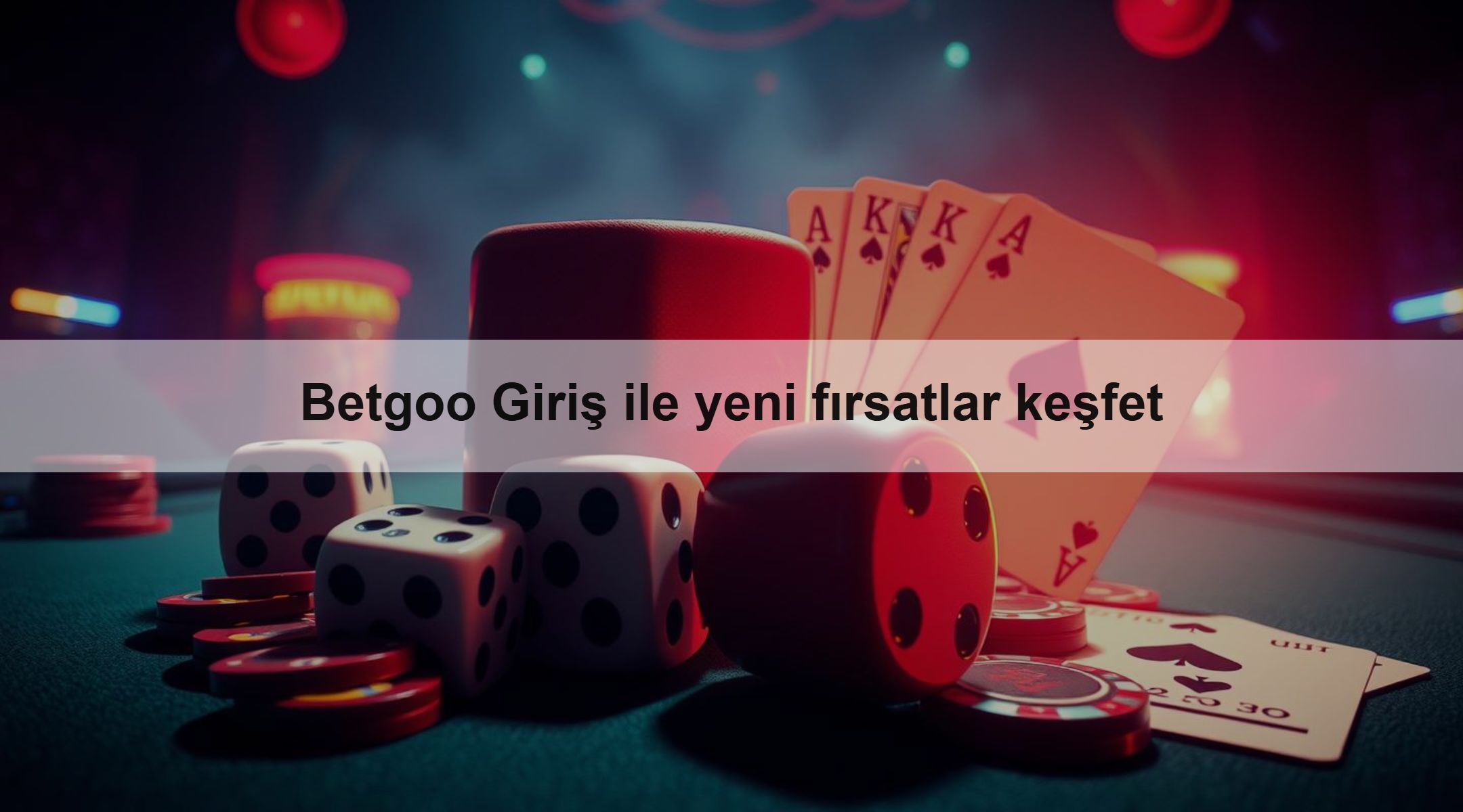 Betgoo Giriş ile yeni fırsatlar keşfet